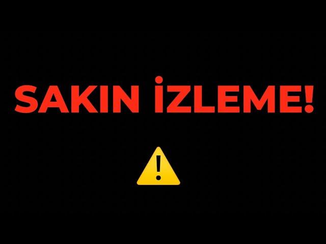 SAKIN BU VİDEOYU SEYRETME!!!