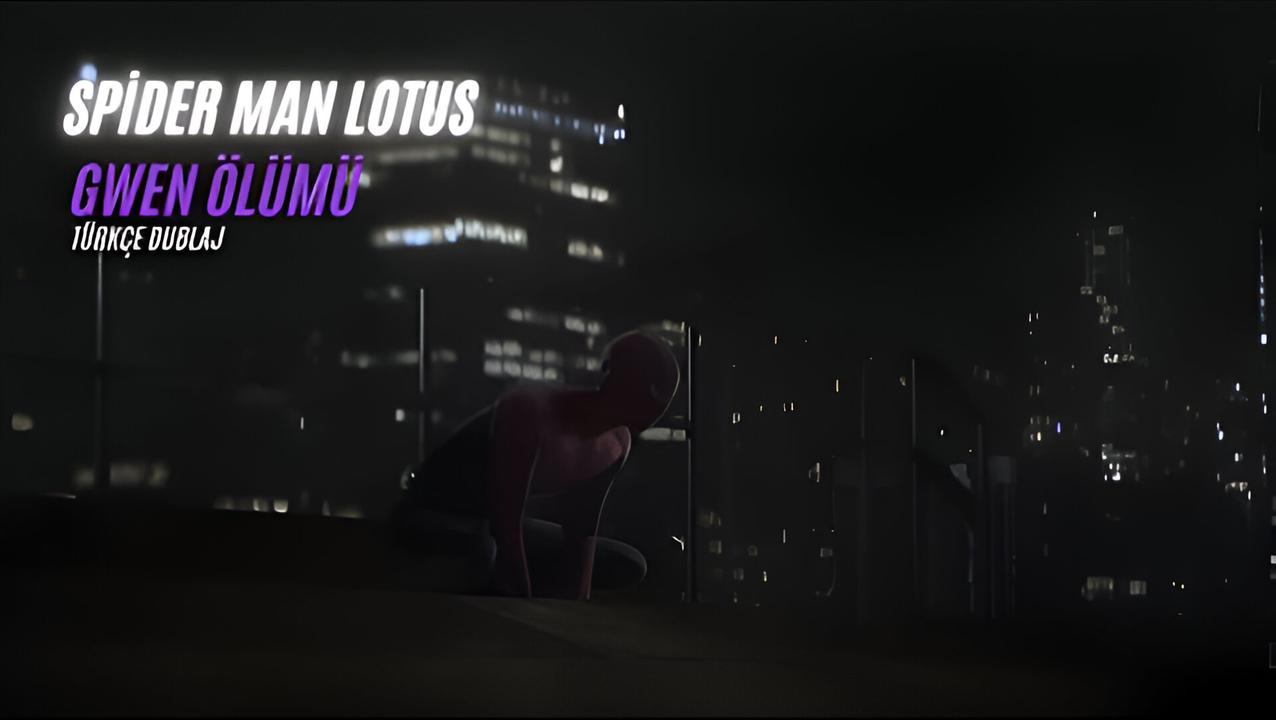 Spider-Man: Lotus - Gwen Stacy'nin Ölümü - KiviDublaj