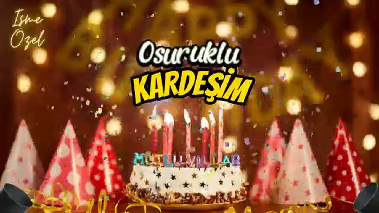 İyiki Doğdun Osuruklu Kardeşim