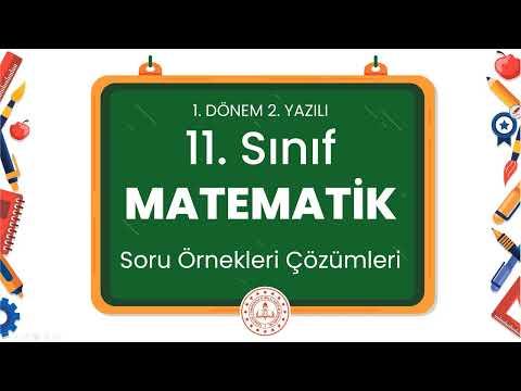 11. Sınıf Matematik 1. Dönem 2. Yazılı Soru Örnekleri Çözümleri (2024 - 2025)