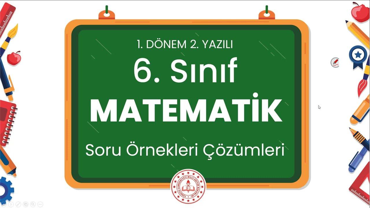 6. Sınıf Matematik 1. Dönem 2. Yazılı Soru Örnekleri Çözümleri (2024 - 2025)