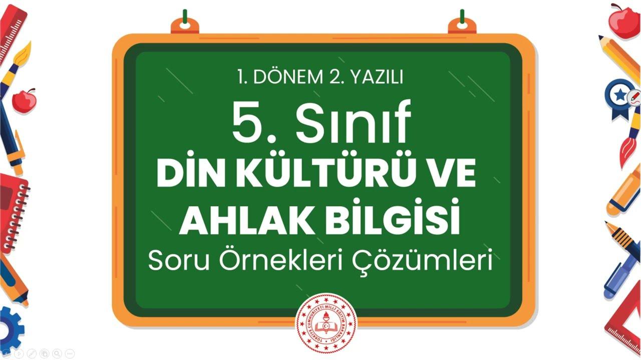 5. Sınıf Din Kültürü ve Ahlak Bilgisi 1. Dönem 2. Yazılı Soru Örnekleri Çözümleri (2024 - 2025)
