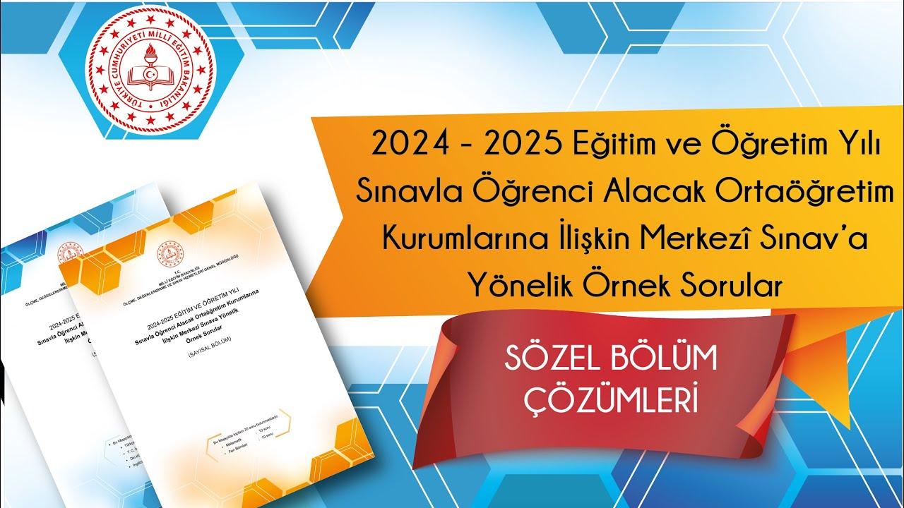 Merkezî Sınav'a Yönelik Örnek Sorular Çözümleri (2024 - 2025) - SÖZEL BÖLÜM