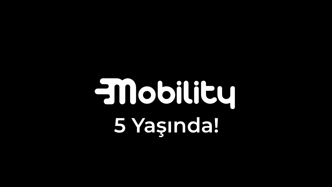 Mobility 5 Yaşında!
