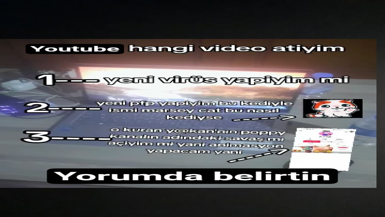 hangi video atacam bilmiyorum işte size soru soriyim işte