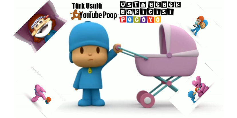 Türk Usulu YTP: Usta Bebek Bakıcısı Pocoyo