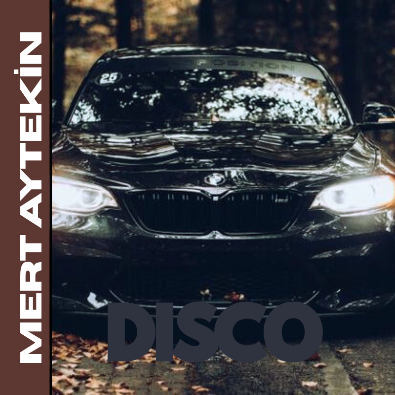 Mert Aytekin - Disco ( YT'den Önce Sitwatchda )