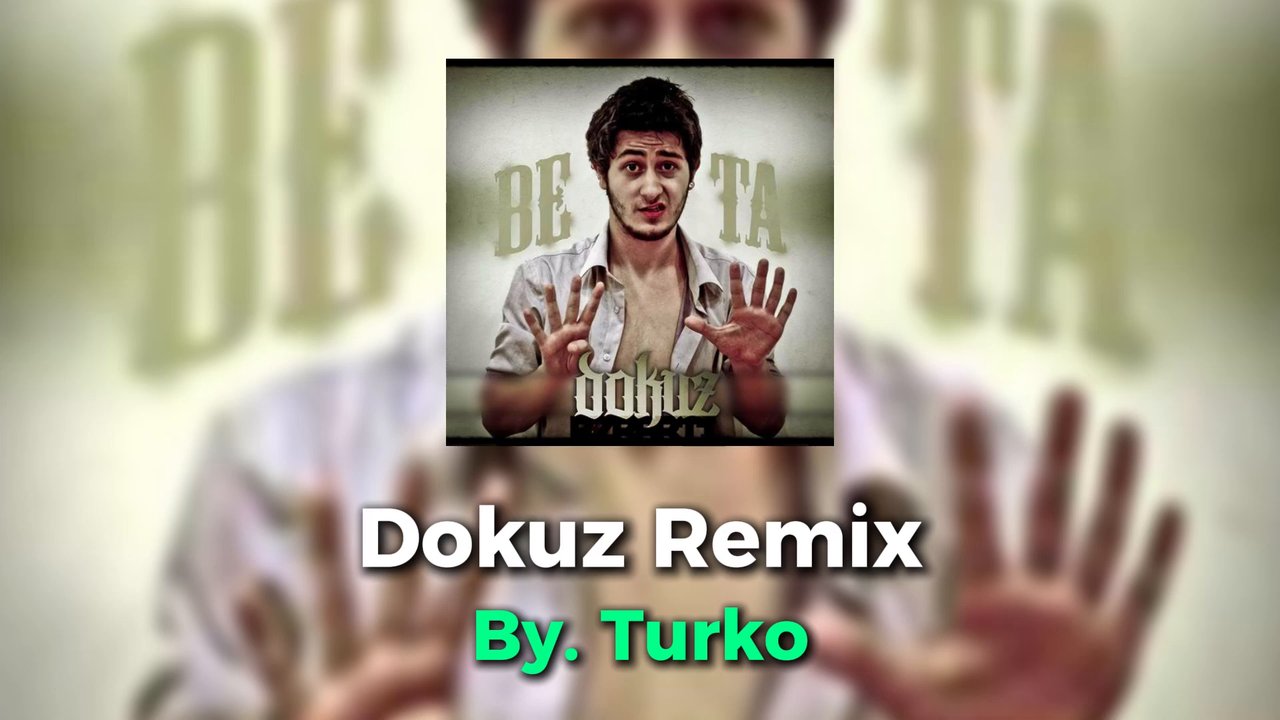 Beta - Dokuz (Trap Remix By Turko)