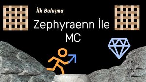 Zephyraenn İle MC 1.Bölüm // FİRST AND NEW VİDEO #sitwatchinilkminecraftvideosu