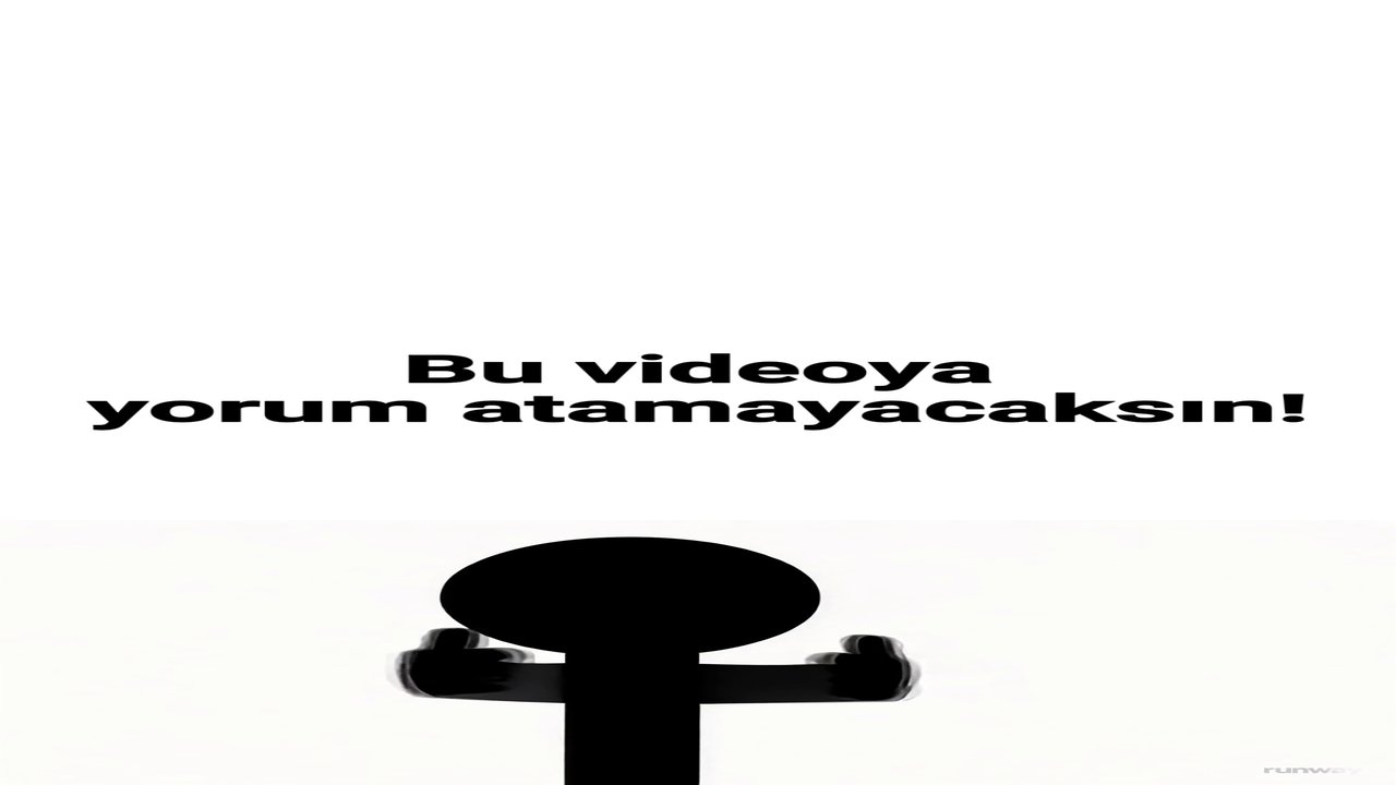 Bu videoya yorum atamayacaksın! 