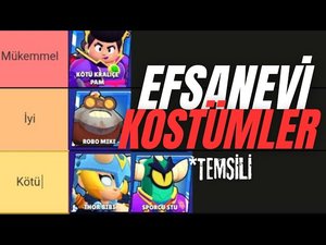 Efsanevi Kostümler Katman Listesi! Brawl Stars