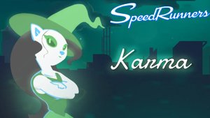 Karma🌕- SpeedRunners