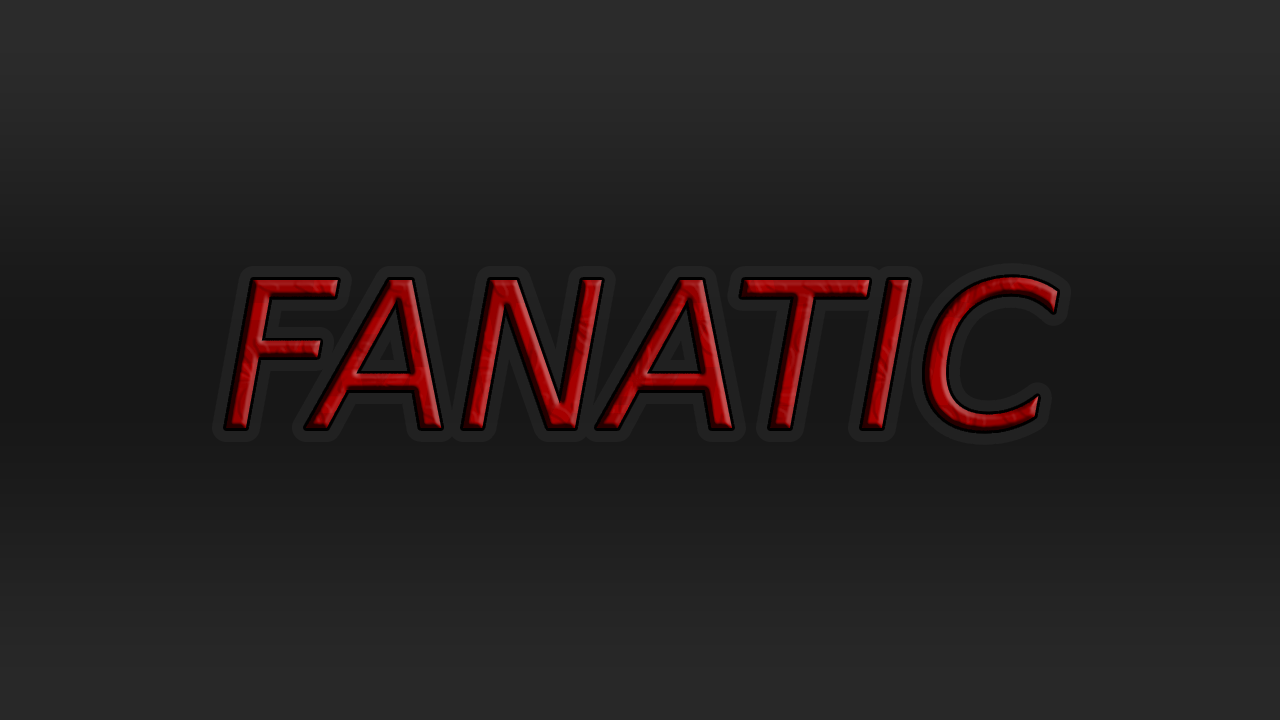Fanatic - Edit
